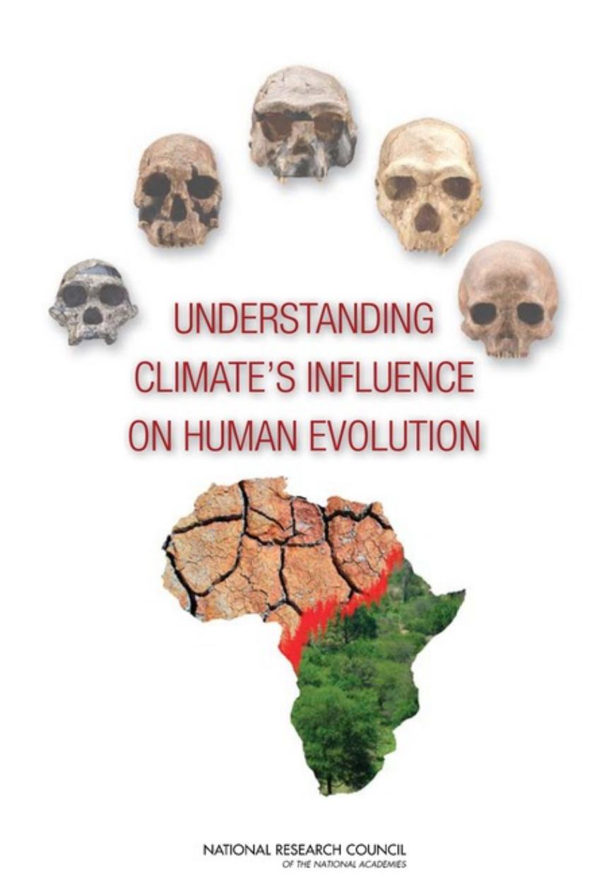 Understanding Climate's Influence on Human Evolution by Committee on the Earth system Context for Hominin Evolution; National Research Council