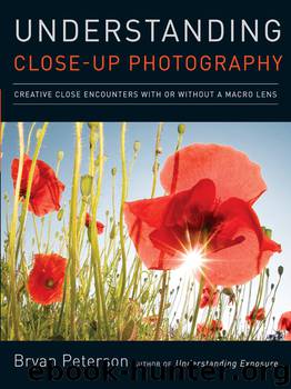 Understanding Close-Up Photography by Bryan Peterson