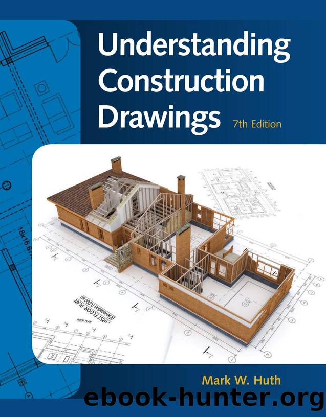 Understanding Construction Drawings, 7th ed. by Unknown