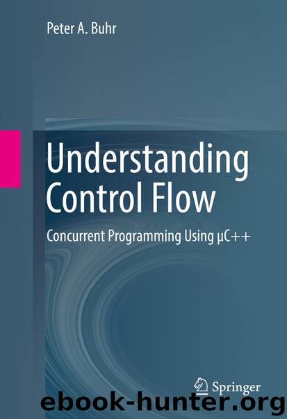 Understanding Control Flow by Peter A. Buhr