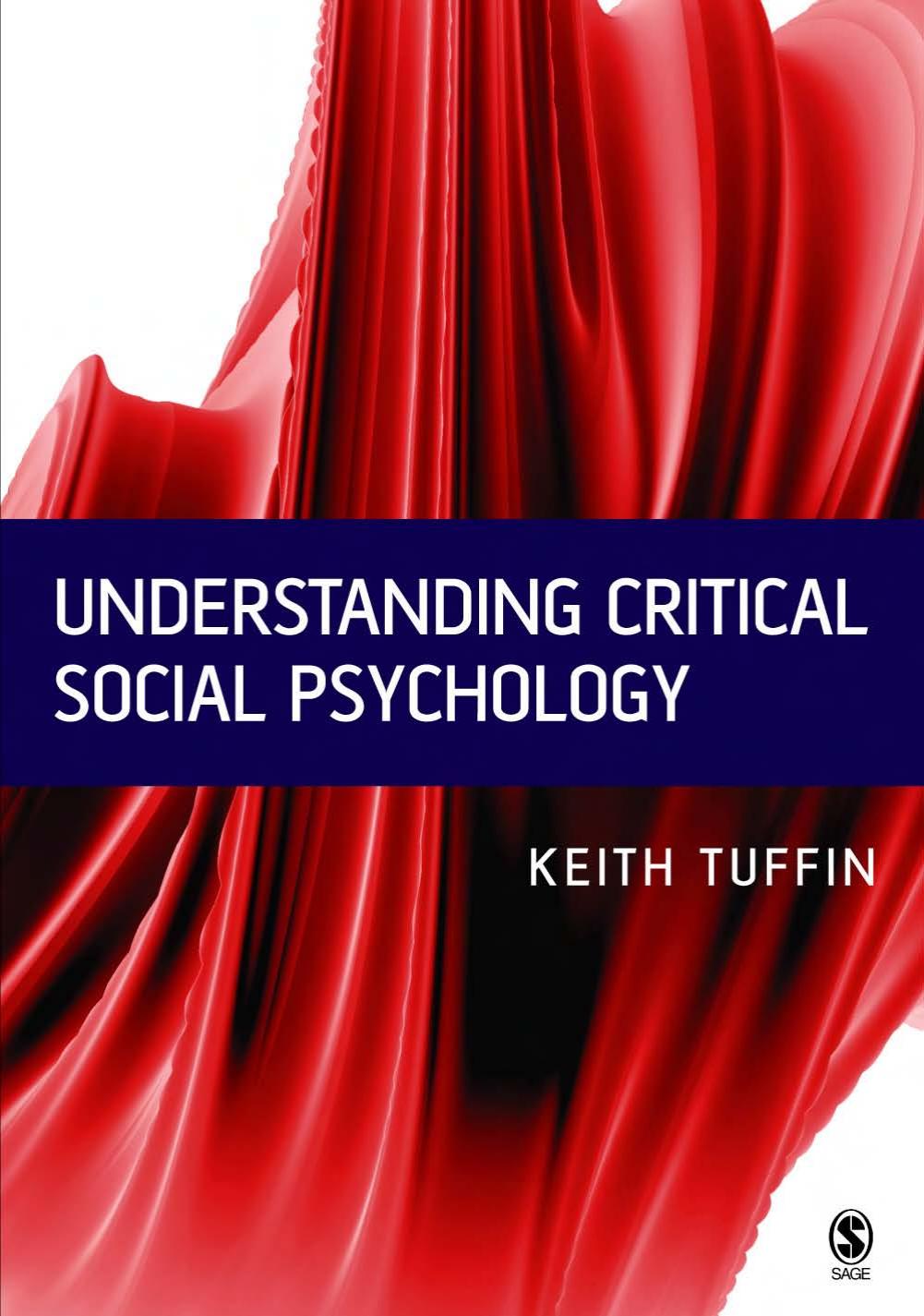 Understanding Critical Social Psychology by Dr Keith Tuffin