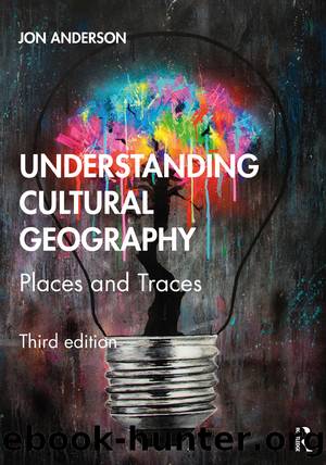 Understanding Cultural Geography by Jon Anderson