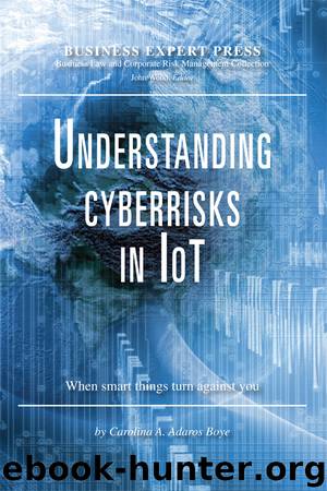 Understanding Cyberrisks in IoT by Carolina A. Adaros Boye