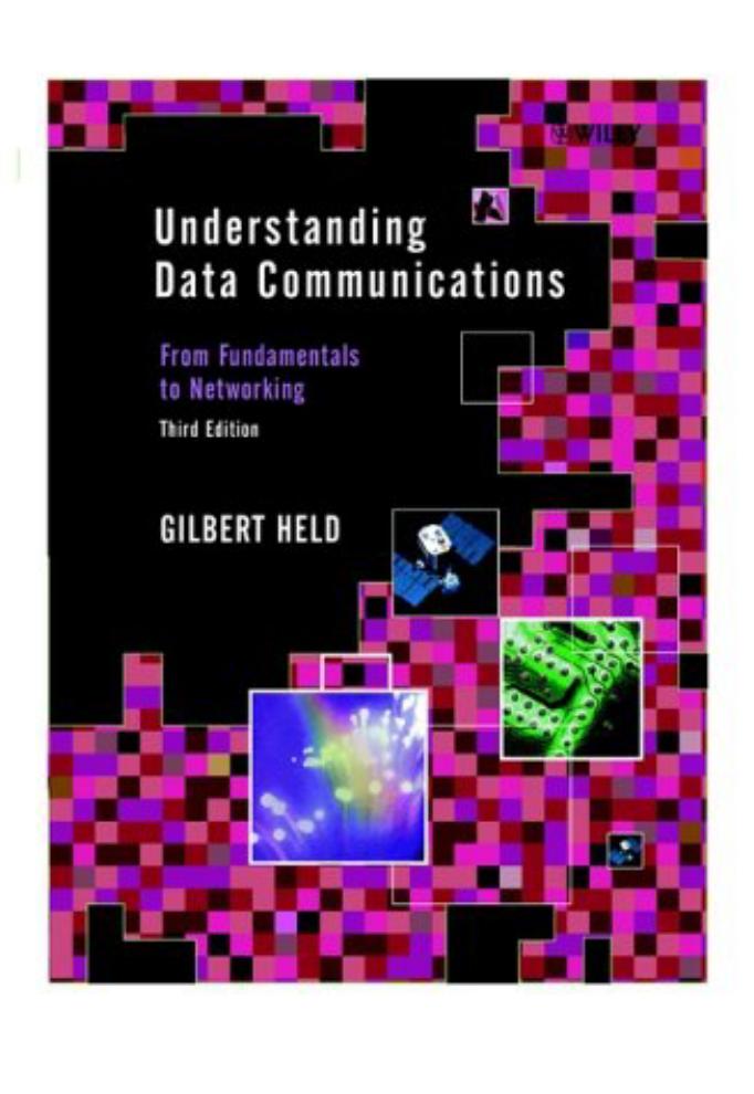 Understanding Data Communications: From Fundamentals to Networking, 3rd Edition by Unknow