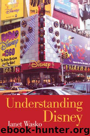 Understanding Disney by Janet Wasko
