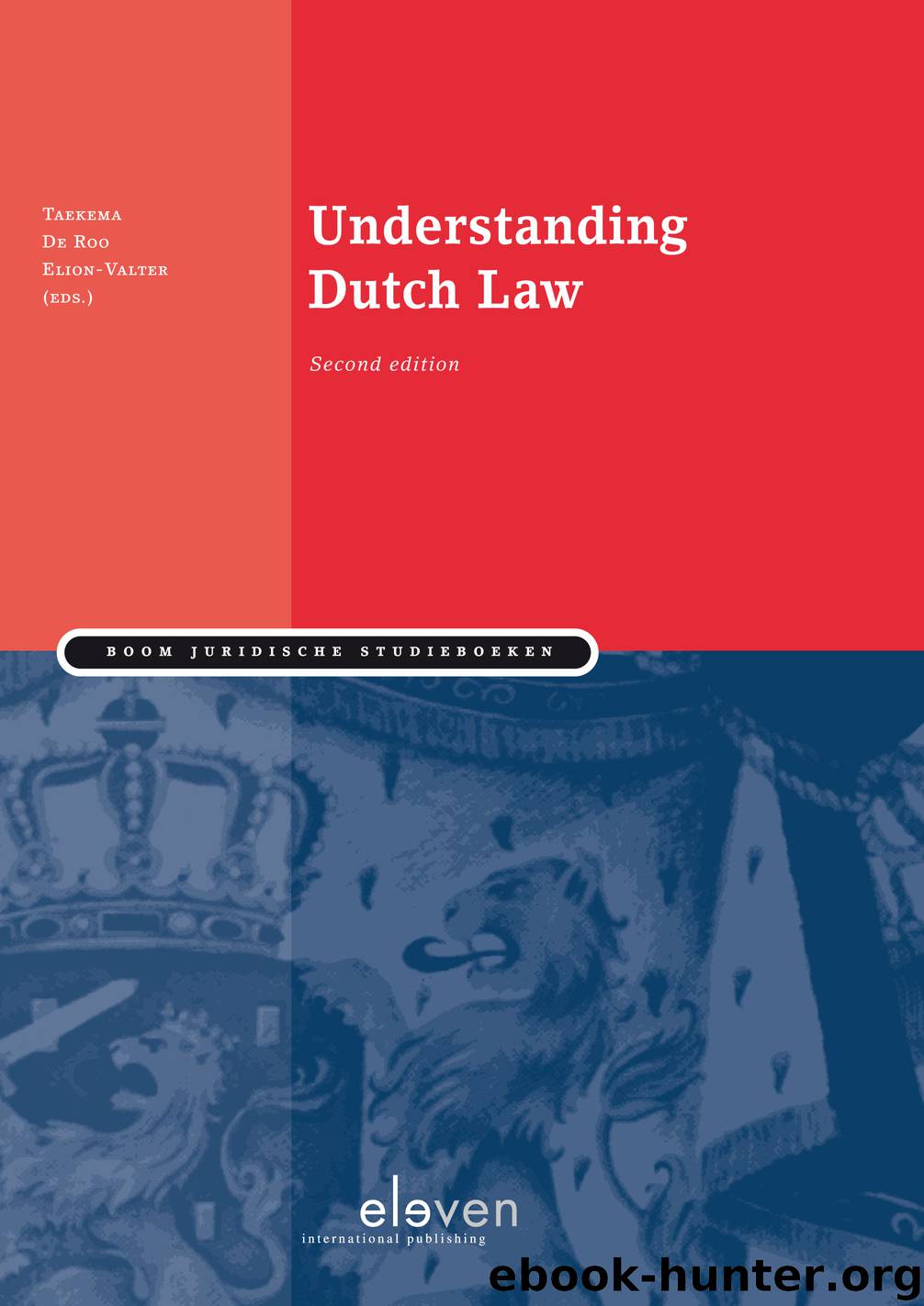 Understanding Dutch Law by Sanne Taekema Annie de Roo Carinne Elion-Valter