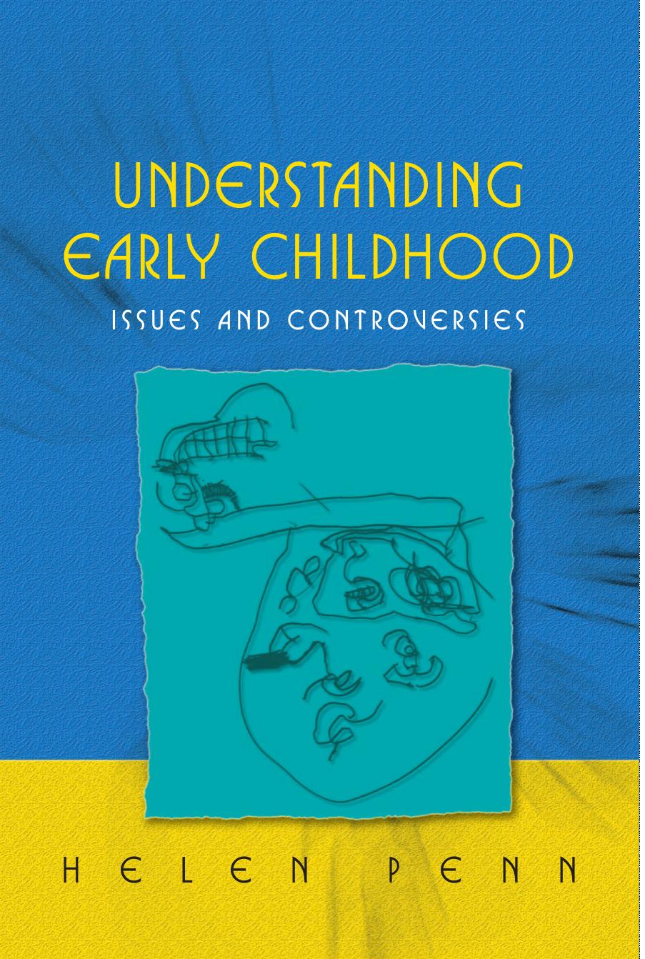 Understanding Early Childhood: Issues and Controversies by Helen Penn