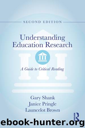 Understanding Education Research: A Guide to Critical Reading by Brown Launcelot & Pringle Janice & Shank Gary