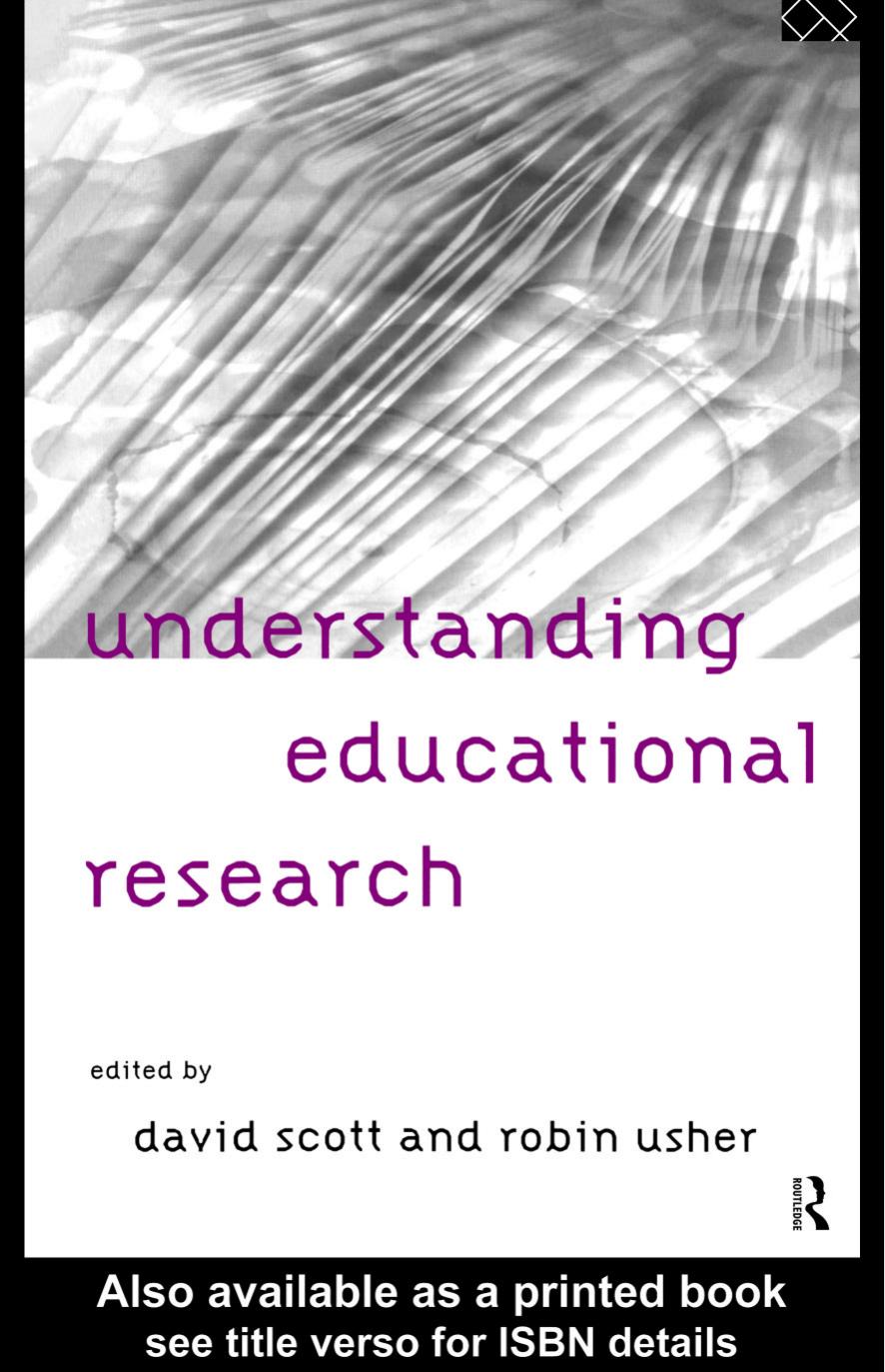 Understanding Educational Research by David Scott; Robin Usher