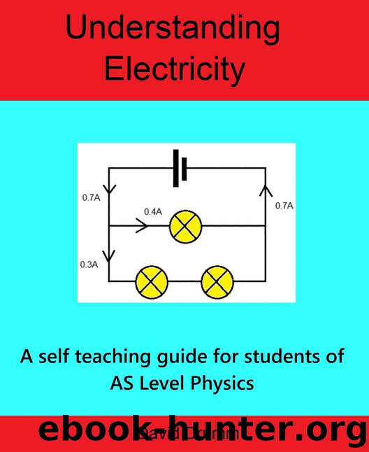 Understanding Electricity for A Level Physics by David Drumm