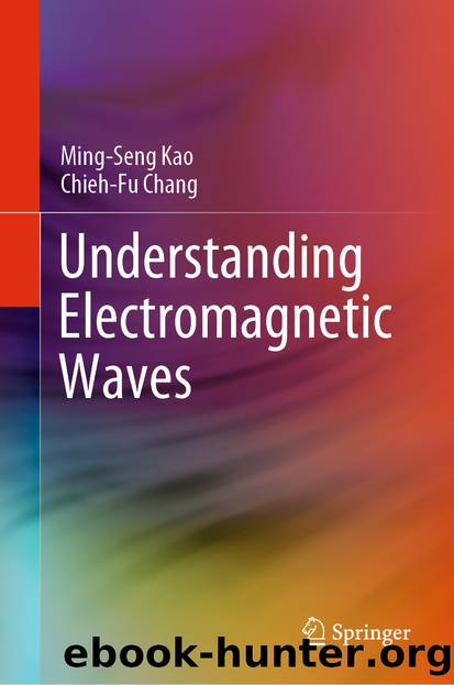 Understanding Electromagnetic Waves by Ming-Seng Kao & Chieh-Fu Chang