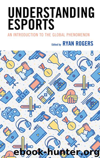 Understanding Esports by Ryan Rogers