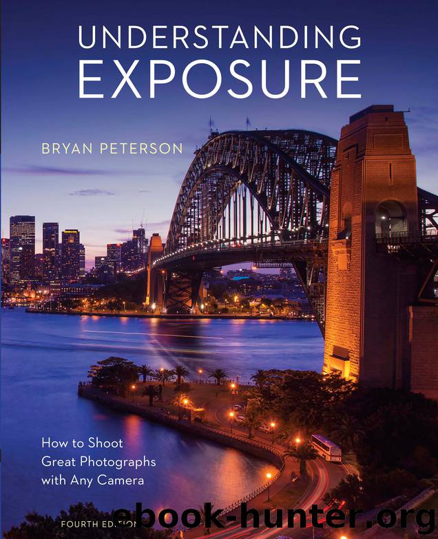 Understanding Exposure, Fourth Edition by Bryan Peterson