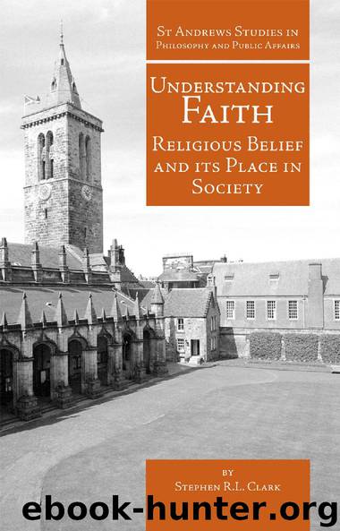 Understanding Faith by Stephen R.L. Clark