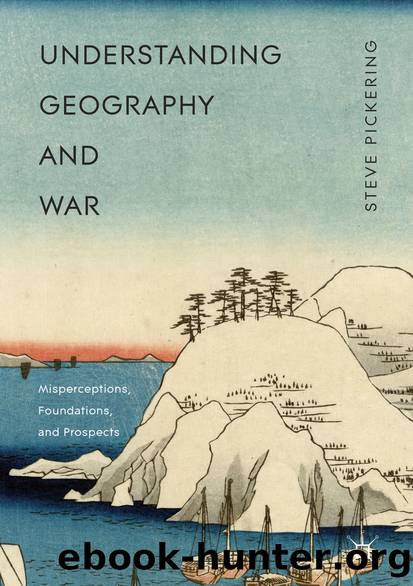 Understanding Geography and War by Steve Pickering