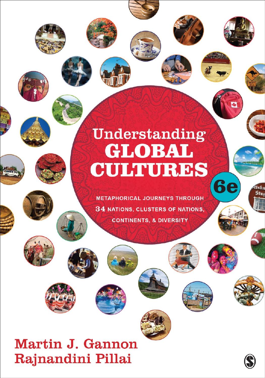 Understanding Global Cultures: Metaphorical Journeys Through 34 Nations, Clusters of Nations, Continents, and Diversity by unknow