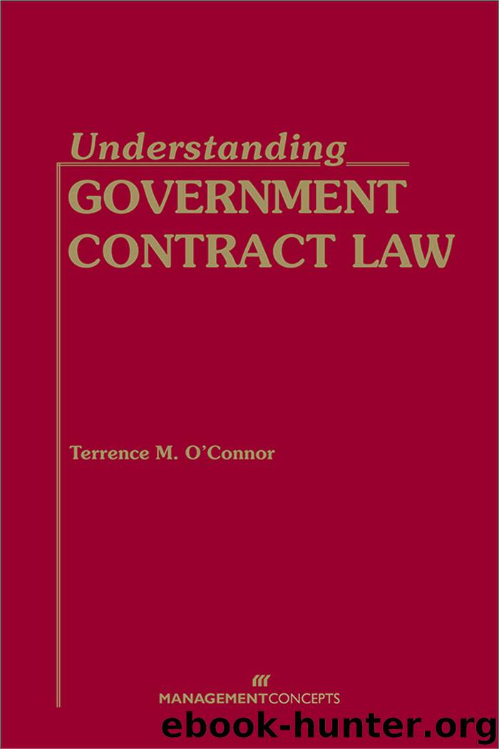 Understanding Government Contract Law by terrance m. o'connor