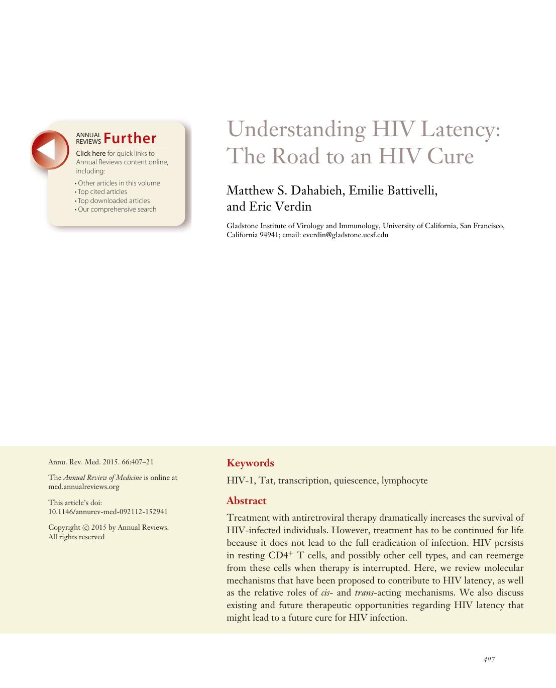 Understanding HIV Latency: The Road to an HIV Cure by Matthew S. Dahabieh Emilie Battivelli and Eric Verdin