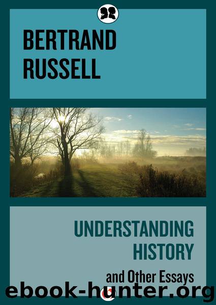 Understanding History by Bertrand Russell