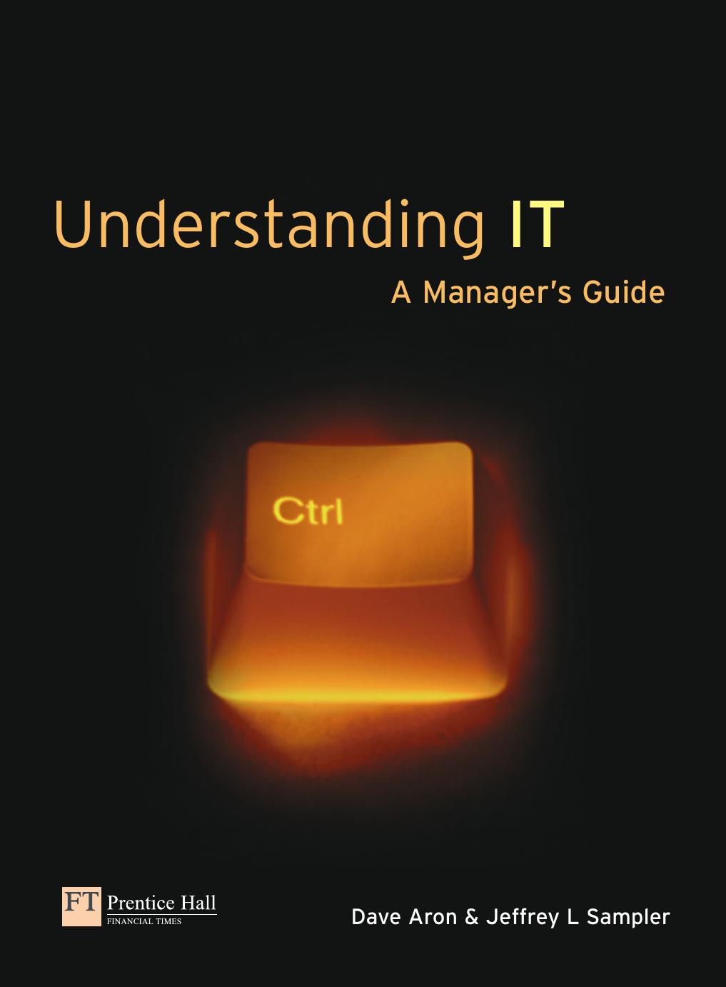 Understanding IT: A Manager's Guide by Dave Aron