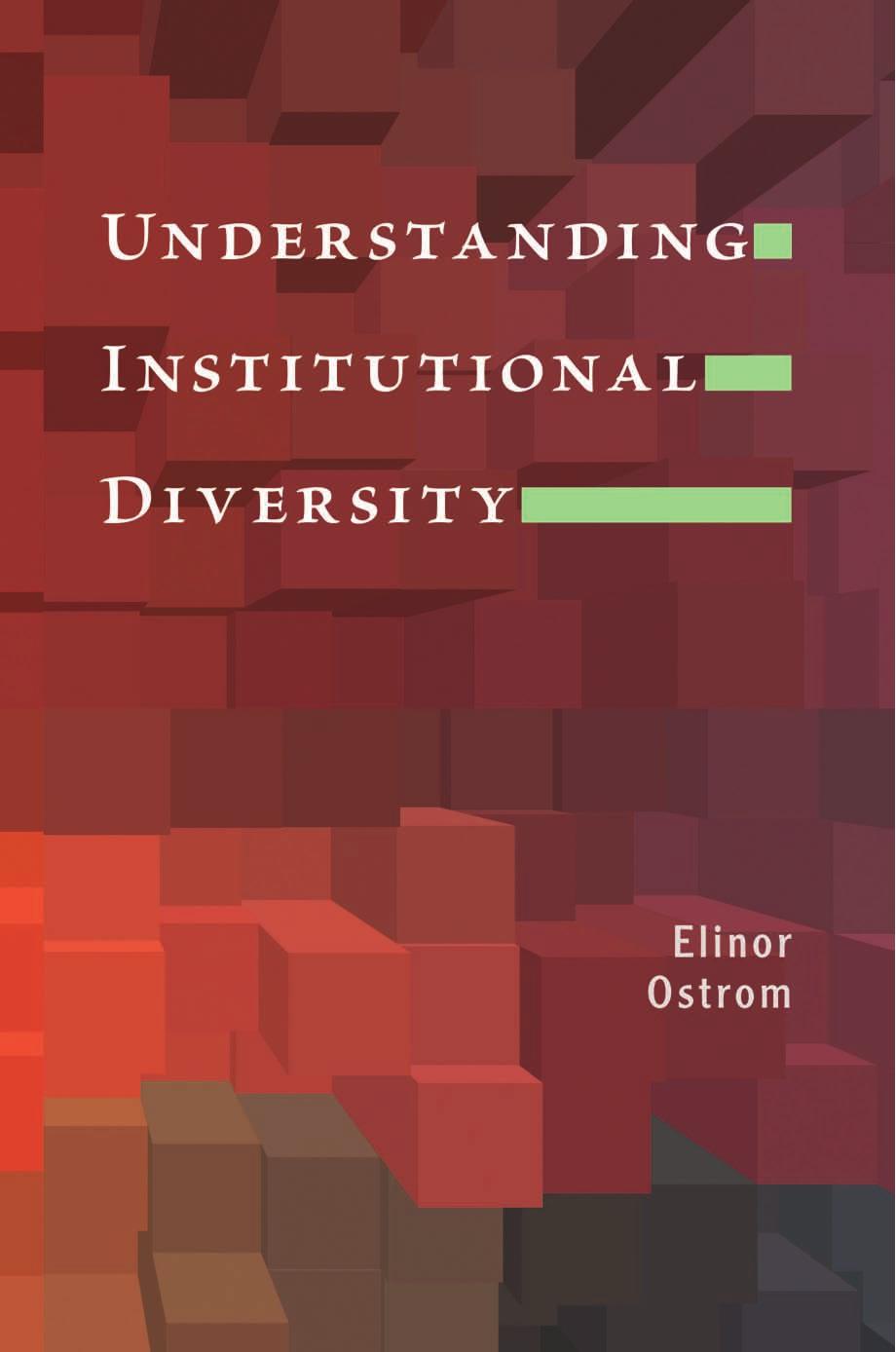 Understanding Institutional Diversity by Elinor Ostrom