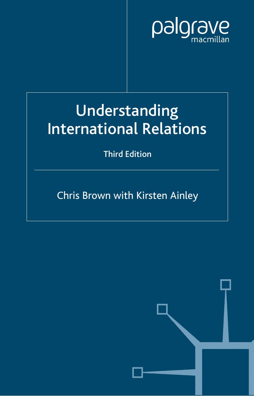 Understanding International Relations, Third Edition by Chris Brown with Kirsten Ainley