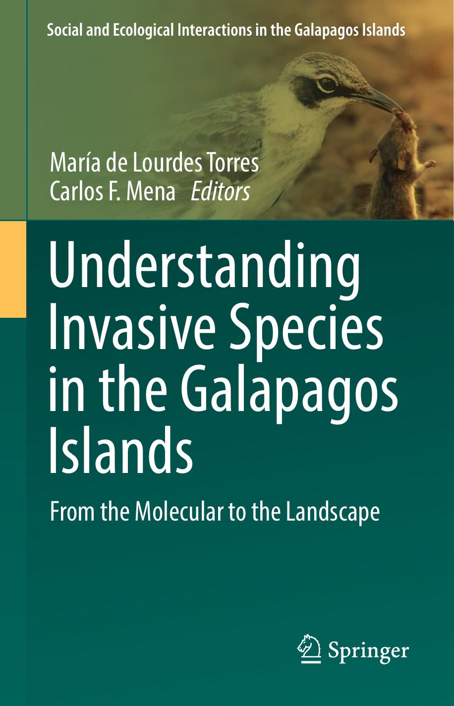 Understanding Invasive Species in the Galapagos Islands: From the Molecular to the Landscape by María de Lourdes Torres Carlos F. Mena (eds.)