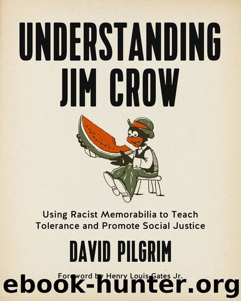 Understanding Jim Crow by David Pilgrim