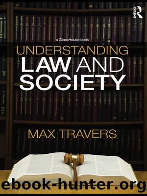 Understanding Law and Society by Travers Max;