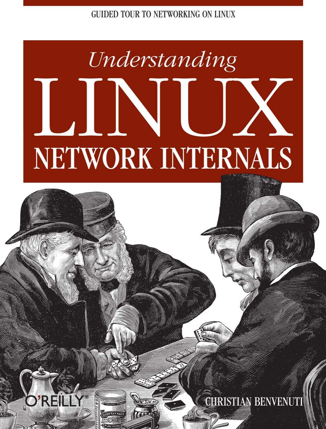 Understanding Linux Network Internals by Christian Benvenuti