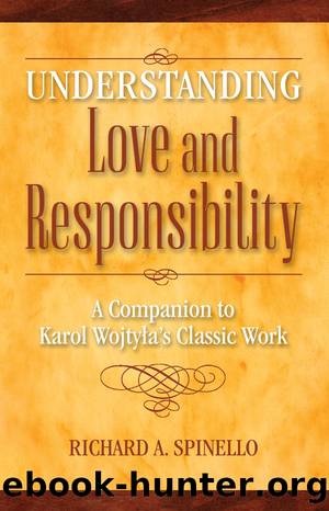 Understanding Love and Responsibility by Richard A Spinello