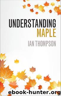 Understanding Maple by Ian Thompson