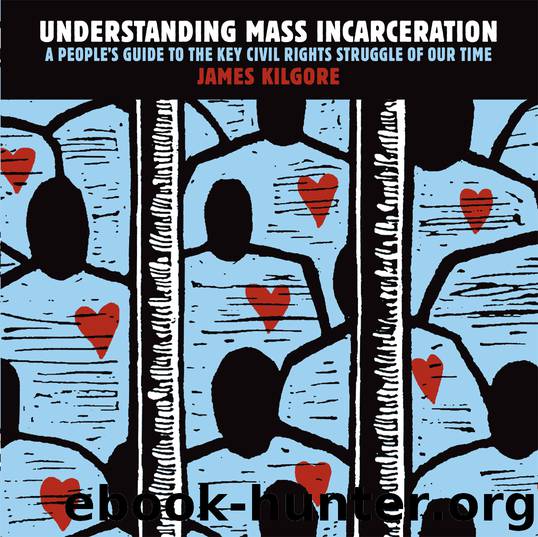Understanding Mass Incarceration by Kilgore James