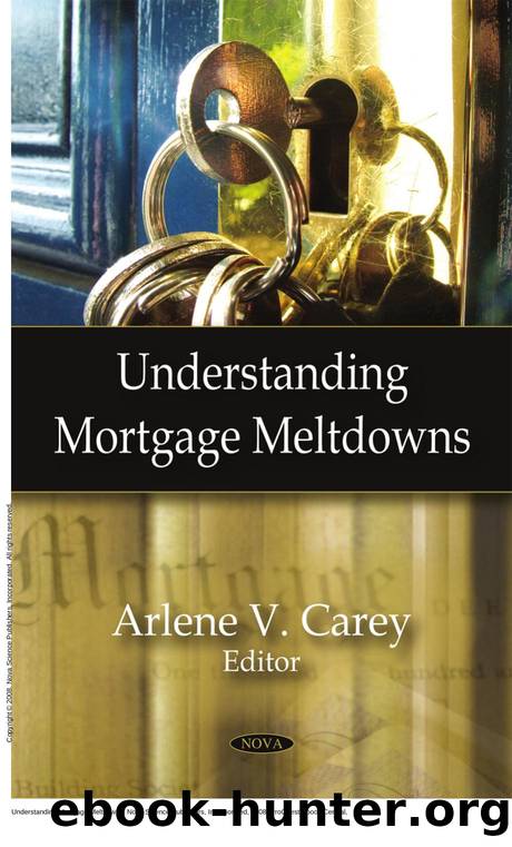 Understanding Mortgage Meltdowns by Arlene V. Carey