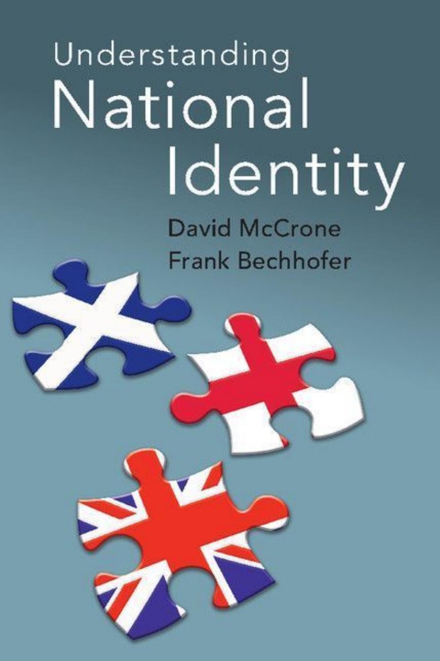 Understanding National Identity by David McCrone Frank Bechhofer
