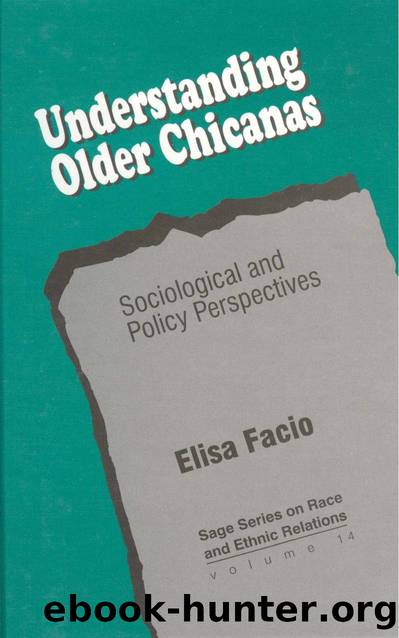 Understanding Older Chicanas : Sociological and Policy Perspectives by Elisa Facio