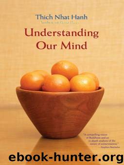 Understanding Our Mind: 50 Verses on Buddhist Psychology by Thich Nhat Hanh