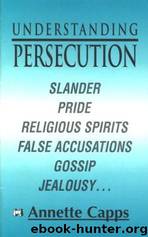 Understanding Persecution by Annette Capps