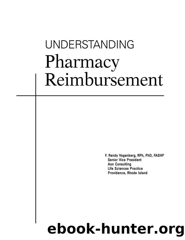 Understanding Pharmacy Reimbursement by F. Randy Vogenberg