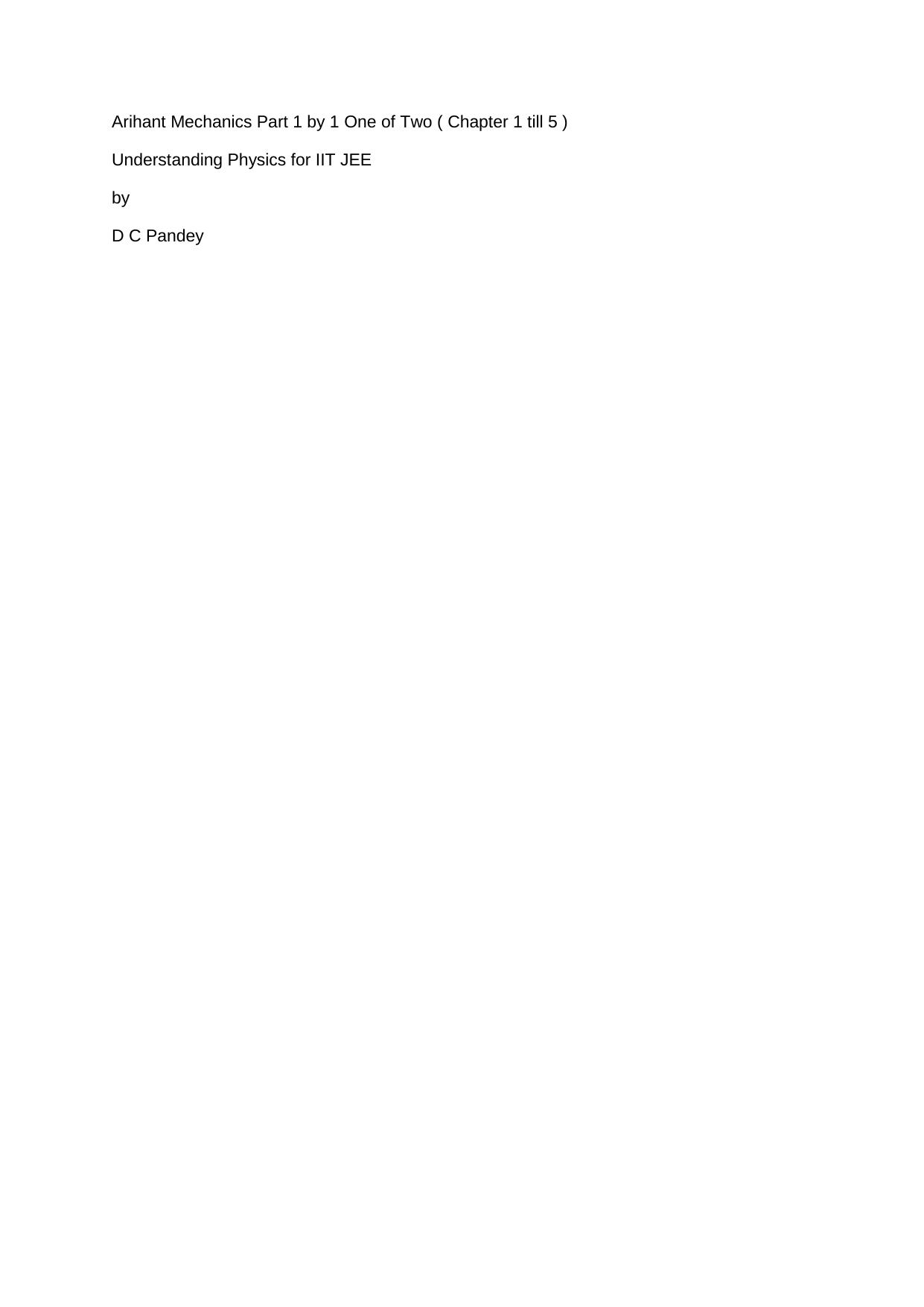 Understanding Physics: Mechanics, Part 1 (chapters 1-5) by DC Pandey