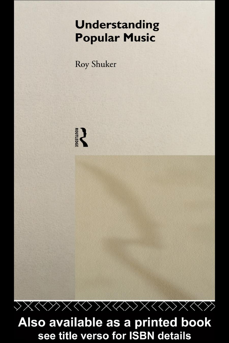 Understanding Popular Music, First Edition by Roy Shuker