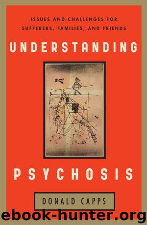 Understanding Psychosis by Capps Donald