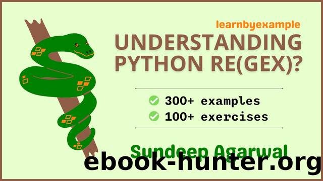Understanding Python re(gex)? by Sundeep Agarwal