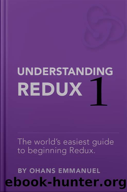Understanding Redux #1 by Ohans Emmanuel