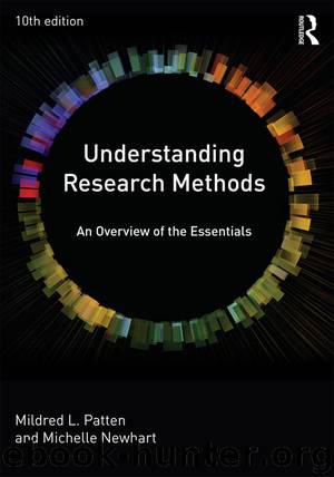Understanding Research Methods by Mildred L. Patten Michelle Newhart & Michelle Newhart