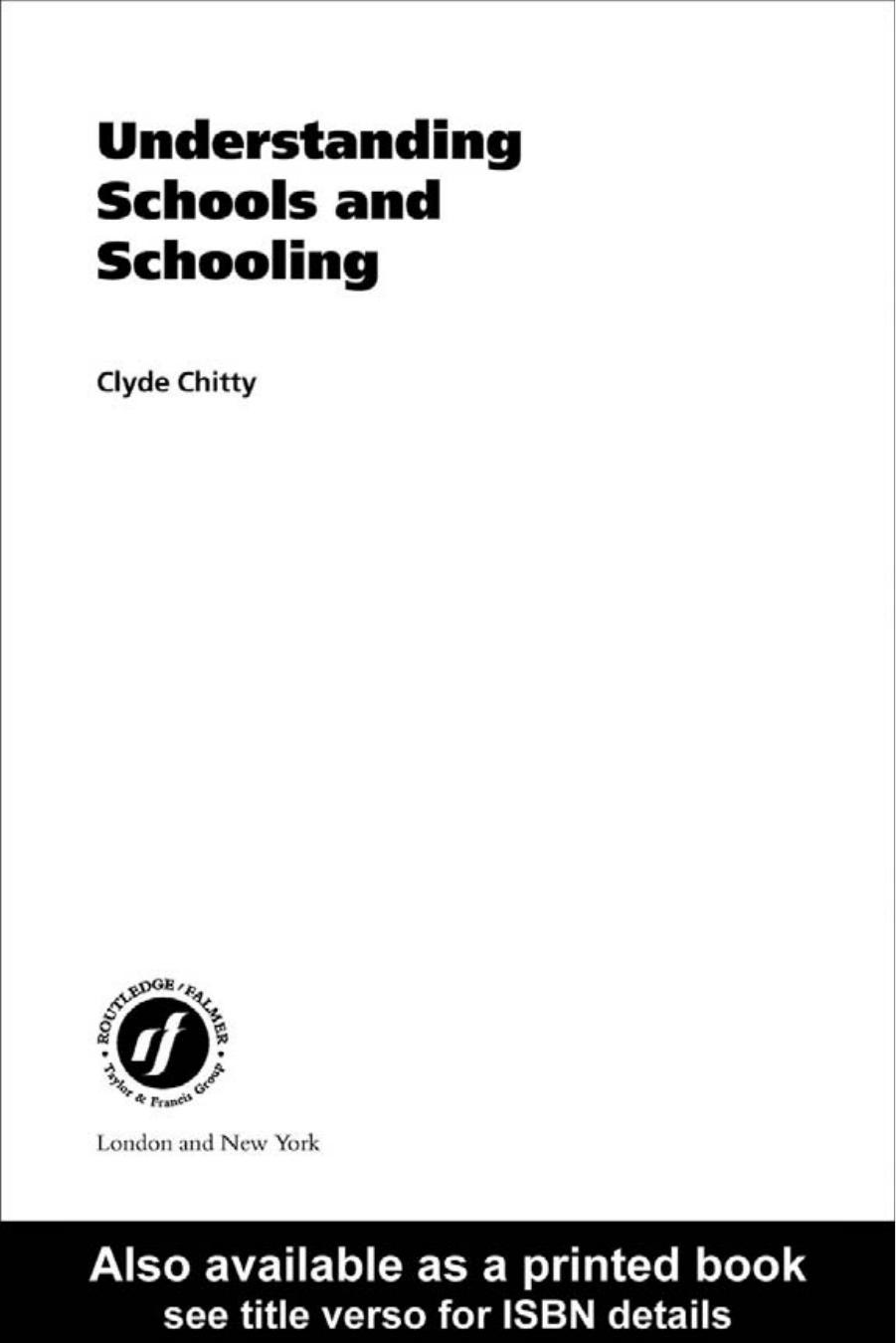 Understanding Schools and Schooling (Key Issues in Teaching and Learning) by Clyde Chitty