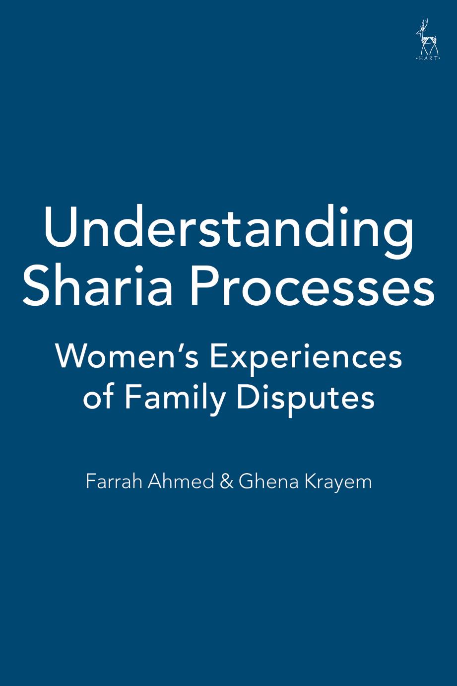 Understanding Sharia Processes: Womenâs Experiences of Family Disputes by Farrah Ahmed; Ghena Krayem