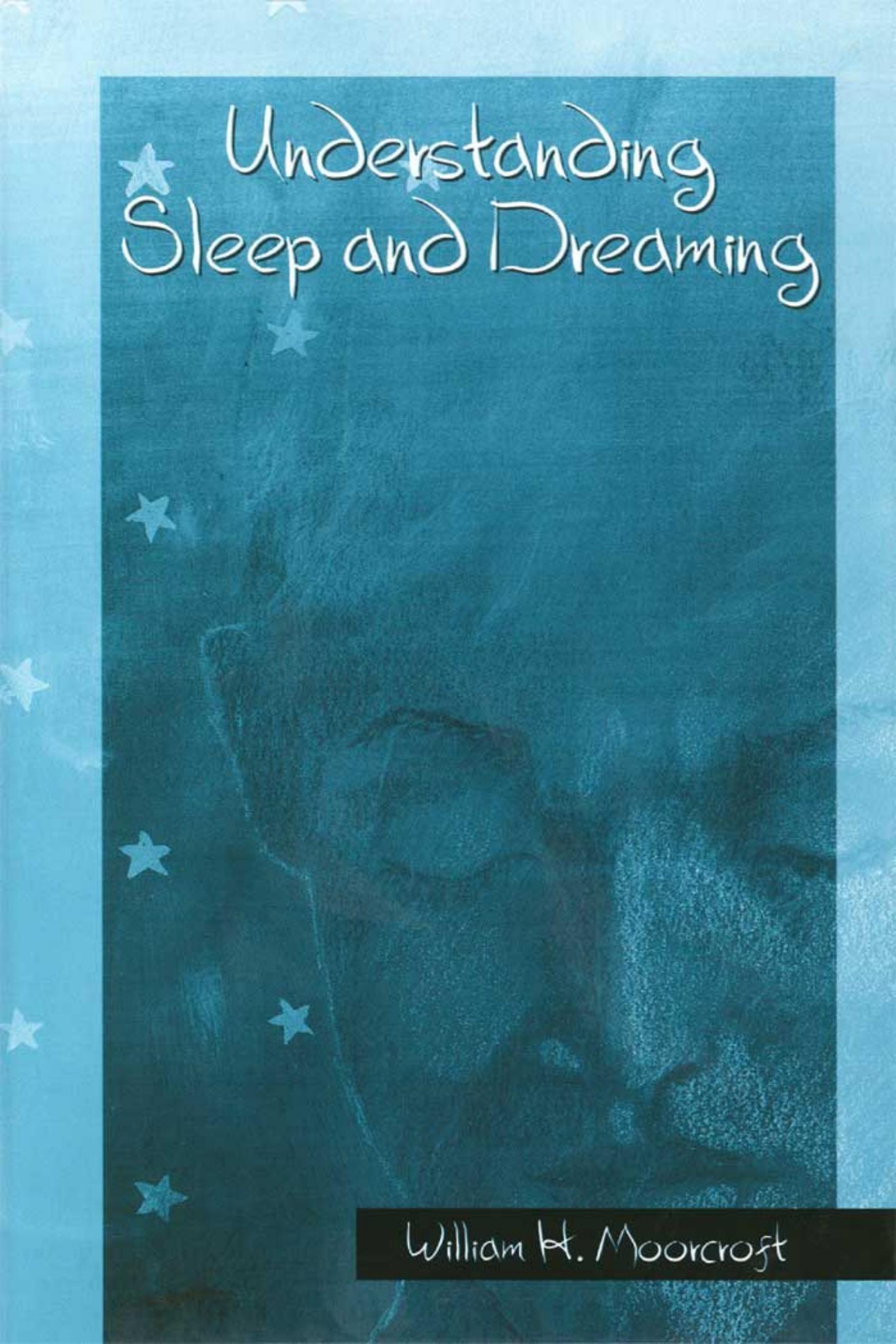 Understanding Sleep and Dreaming by Unknown
