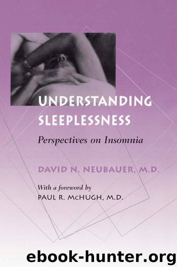 Understanding Sleeplessness by David N. Neubauer