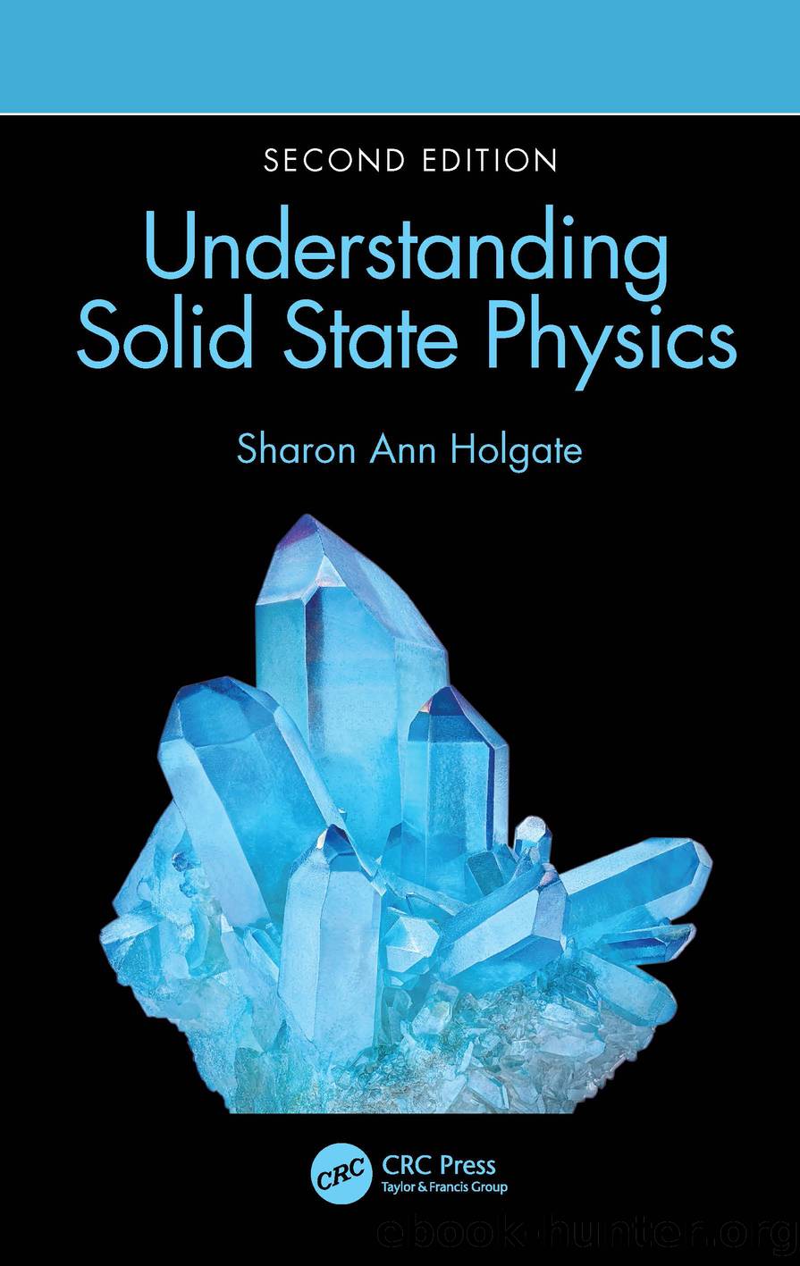 Understanding Solid State Physics by Holgate Sharon Ann;